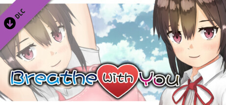 Breathe With You - Additional All-Ages Story & Graphics DLC banner image