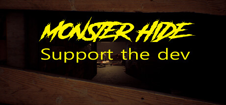 MonsterHide - Support the dev for steam