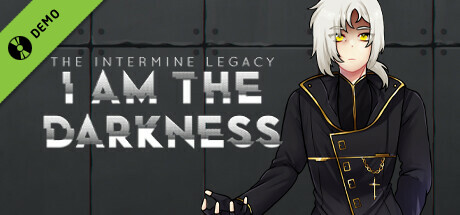 The Intermine Legacy: I am the Darkness Demo
