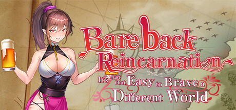 Bareback Reincarnation - It's Just That Easy to Brave a Different World
