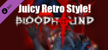 Juicy Retro Style! - Bloodhound