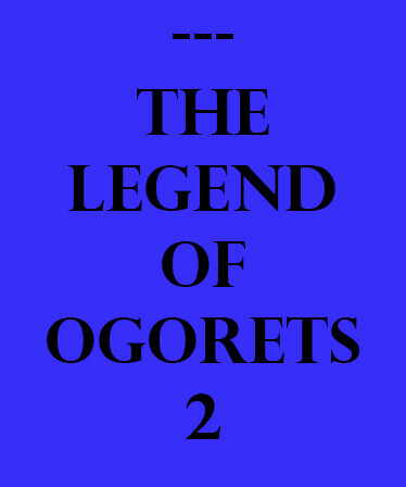 The Legend of Ogorets #2: Tsundere