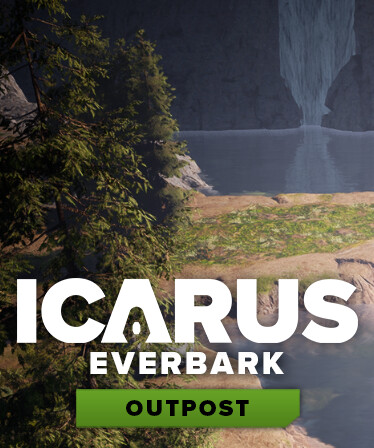 Icarus: Everbark Outpost