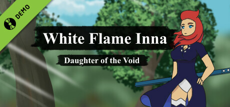 White Flame Inna: Daughter of the Void Demo