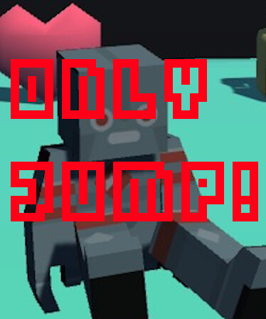 Only Jump!