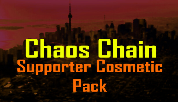 Chaos Chain Supporter Cosmetic Pack DLC on Steam