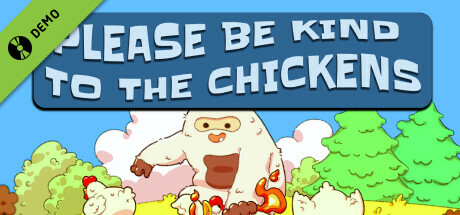 Please Be Kind To The Chickens Demo