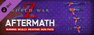 World War Z: Burning Skulls Weapons Skin Pack