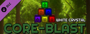 Core-Blast White Crystal