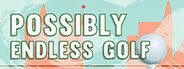 Possibly Endless Golf