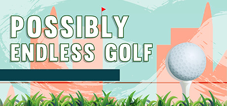 Possibly Endless Golf Cover Image