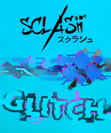 Sclash - Glitch