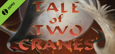 Tale of Two Cranes Demo