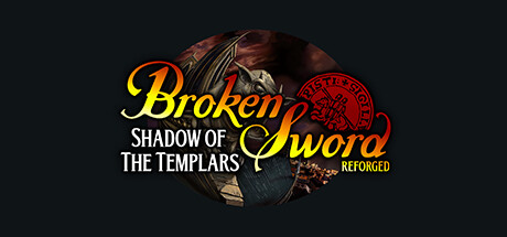 Broken Sword - Shadow of the Templars: Reforged