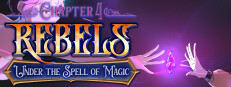 Rebels - Under the Spell of Magic (Chapter 4)
