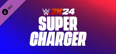 WWE 2K24 Super Charger banner image