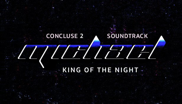 King of the Night - Michael Soundtrack on Steam