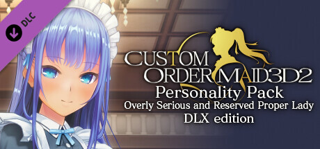 CUSTOM ORDER MAID 3D2 Personality Pack Overly Serious and Reserved Proper Lady DLX edition game deal