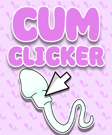 Cum Clicker