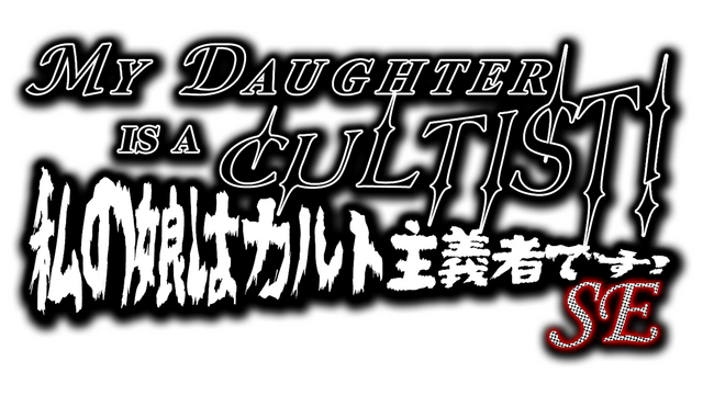 My Daughter Is A Cultist!