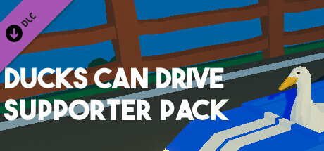 Ducks Can Drive - Supporter Pack