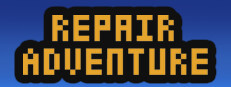 Repair Adventure