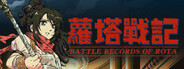 BATTLE RECORDS OF ROTA