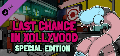 Last Chance in Xollywood - Special Edition