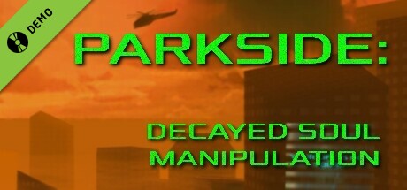 PARKSIDE: DECAYED SOUL MANIPULATION Demo