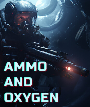 Ammo and Oxygen
