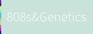 808s&Genetics