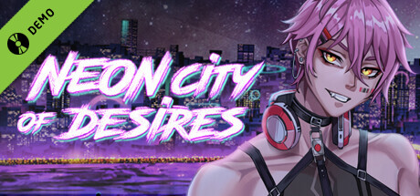 Neon City of Desires Demo