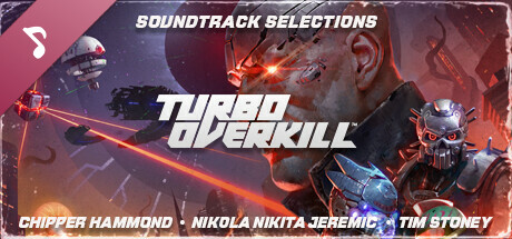 Turbo Overkill (Selections from the Original Game Soundtrack) banner image