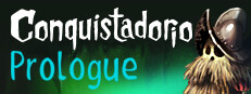 Conquistadorio: Prologue