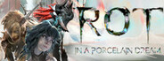 Rot In A Porcelain Dream Playtest