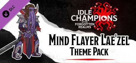 Idle Champions - Mind Flayer Lae'zel Theme Pack