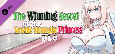 The Winning Secret of the Newbie Strategist Princess DLC banner