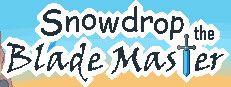 Snowdrop the Blade Master
