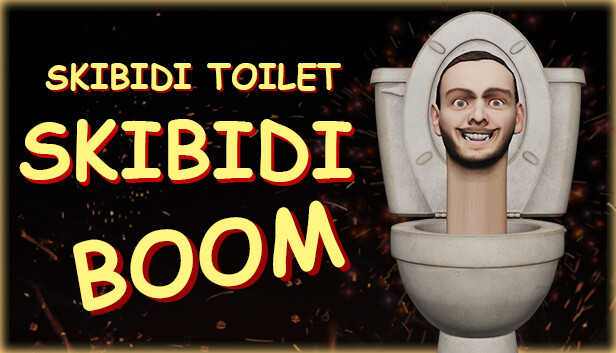 Skibidi Toilet Skibidi Boom trên Steam