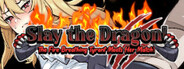 Slay the Dragon! The Fire-Breathing Tyrant Meets Her Match!