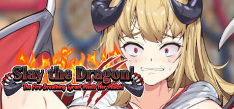 Slay the Dragon! The Fire-Breathing Tyrant Meets Her Match!