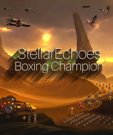 StellarEchoes:Boxing Champion