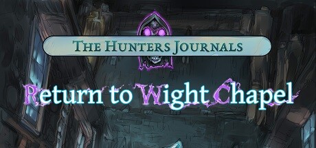 The Hunter's Journals - Return to Wight Chapel Cover Image