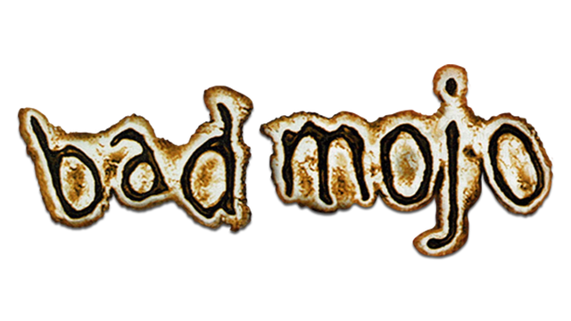 Bad Mojo: Redux