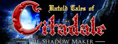 Untold Tales of Citadale: The Shadow Maker