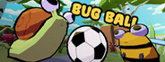 Bug Ball