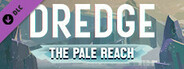 DREDGE - The Pale Reach