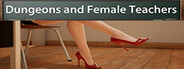 Dungeons and Female Teachers
