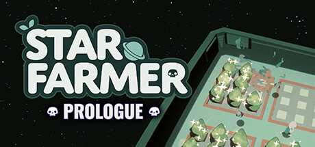 Star Farmer: Prologue