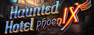 Haunted Hotel: Pheonix